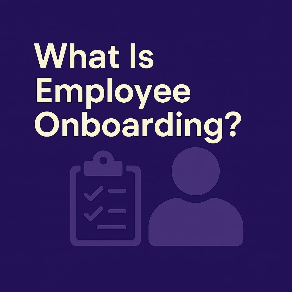 Flat graphic with text 'What is employee onboarding' and an icon of a person with a checklist, symbolizing the onboarding process